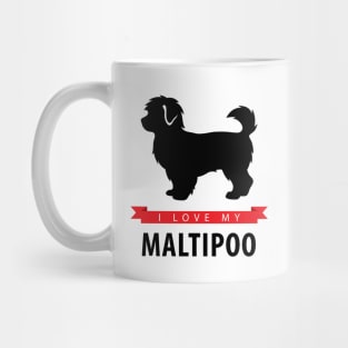 I Love My Maltipoo Mug